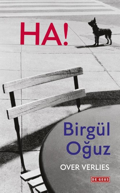 Ha!, Birgul Oguz - Paperback - 9789044536522