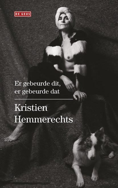 Er gebeurde dit, er gebeurde dat, Kristien Hemmerechts - Ebook - 9789044537574