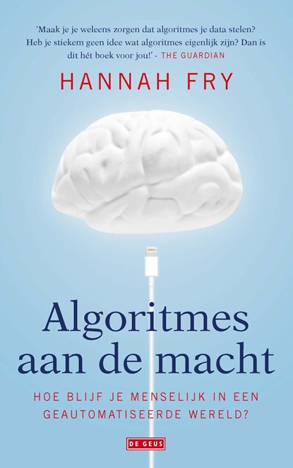 Algoritmes aan de macht, Hannah Fry - Ebook - 9789044538830