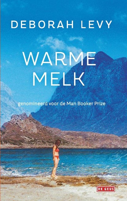 Warme melk, Deborah Levy - Gebonden - 9789044538847