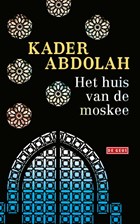 Het huis van de moskee | Kader Abdolah | 