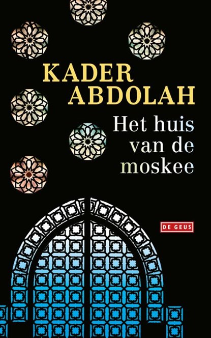 Het huis van de moskee, Kader Abdolah - Paperback - 9789044538984