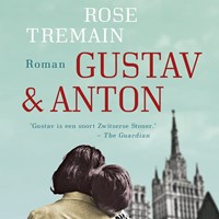 Gustav & Anton | Rose Tremain | 