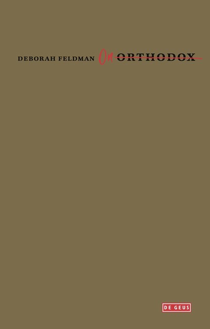 Onorthodox, Deborah Feldman - Ebook - 9789044540024