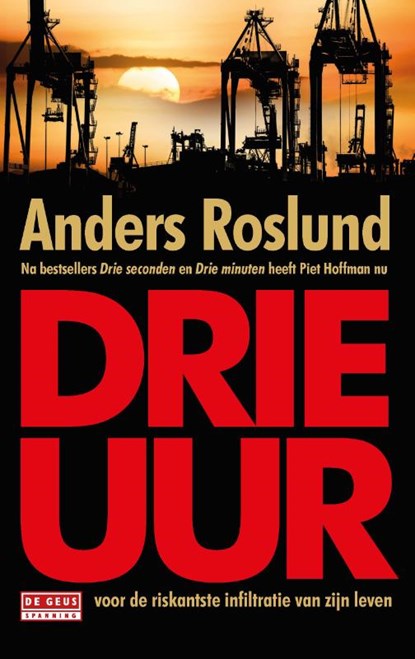 Drie uur, Anders Roslund - Paperback - 9789044540116