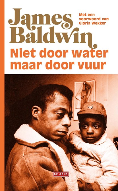 Niet door water, maar door vuur, James Baldwin - Ebook - 9789044540390