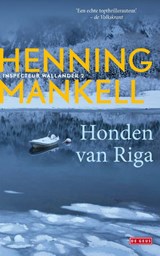 Honden van Riga - Henning Mankell - 9789044540437