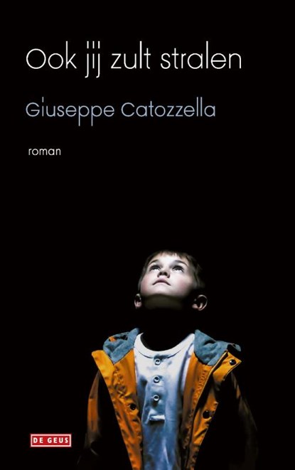 Ook jij zult stralen, Giuseppe Catozzella - Paperback - 9789044541236