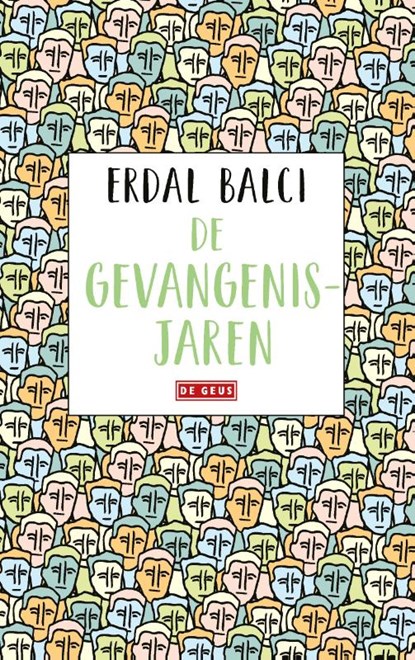 De gevangenisjaren, Erdal Balci - Paperback - 9789044542042