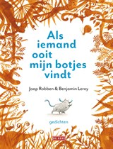 Als iemand ooit mijn botjes vindt - Jaap Robben ; Benjamin Leroy - 9789044542127