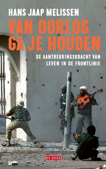 Van oorlog ga je houden, Hans Jaap Melissen - Paperback - 9789044542424