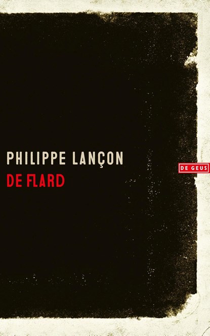 De flard, Philippe Lançon - Ebook - 9789044542646