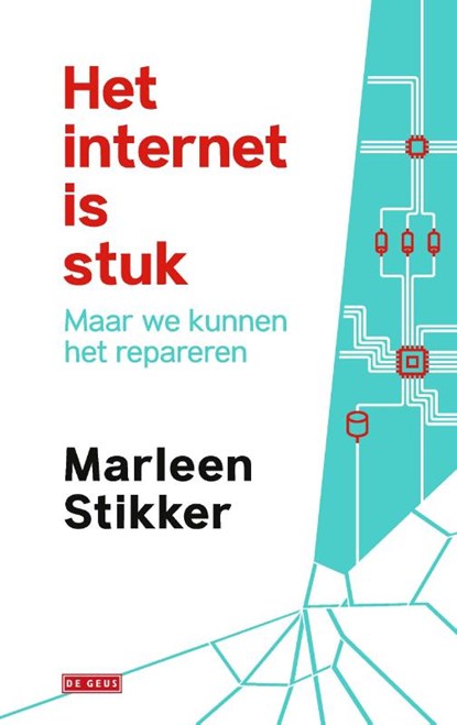 Het internet is stuk, Marleen Stikker - Paperback - 9789044542677