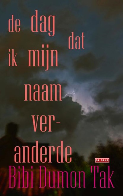 De dag dat ik mijn naam veranderde, Bibi Dumon Tak - Paperback - 9789044542714