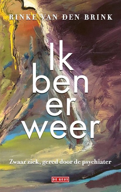 Ik ben er weer, Rinke van den  Brink - Paperback - 9789044543087