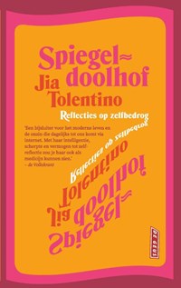 Spiegeldoolhof | Jia Tolentino | 