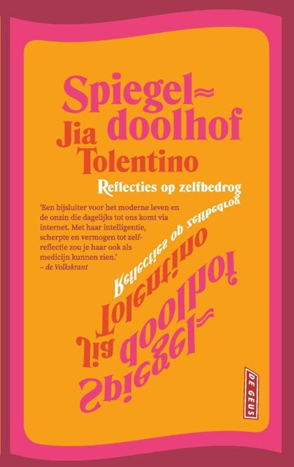 Spiegeldoolhof, Jia Tolentino - Paperback - 9789044543216