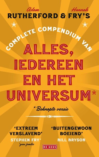 Complete compendium van alles, iedereen en het universum, Hannah Fry ; Adam Rutherford - Paperback - 9789044543308