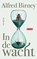 In de wacht, Alfred Birney - Paperback - 9789044543384