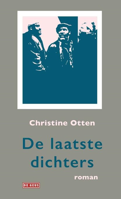 De laatste dichters, Christine Otten - Gebonden - 9789044543414