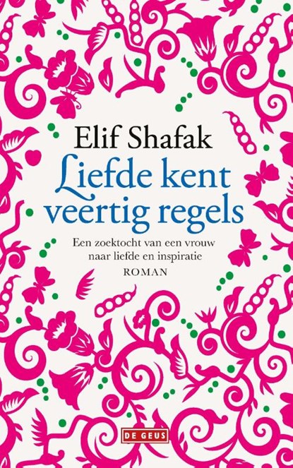 Liefde kent veertig regels, Elif Shafak - Paperback - 9789044543452