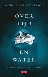 Over tijd en water - Andri Snær Magnason - 9789044543537