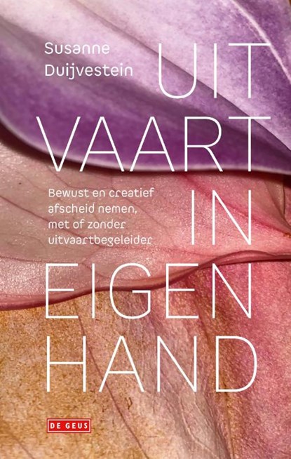 Uitvaart in eigen hand, Susanne Duijvestein - Gebonden - 9789044543858