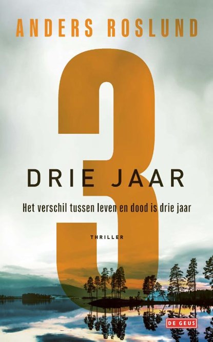 Drie jaar, Anders Roslund - Paperback - 9789044543902