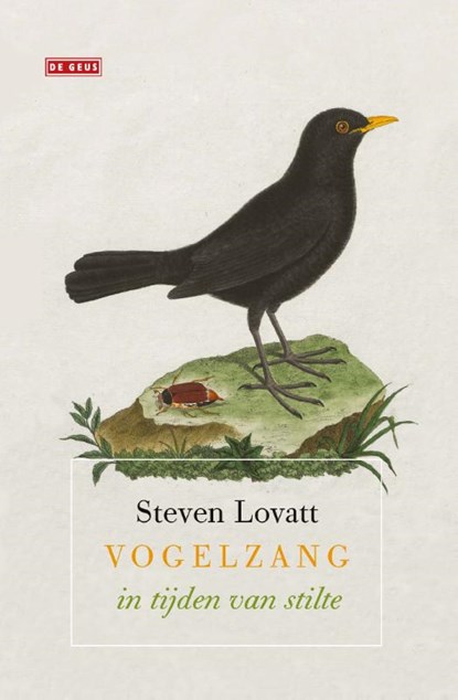Vogelzang in tijden van stilte, Steven Lovatt - Gebonden - 9789044544701
