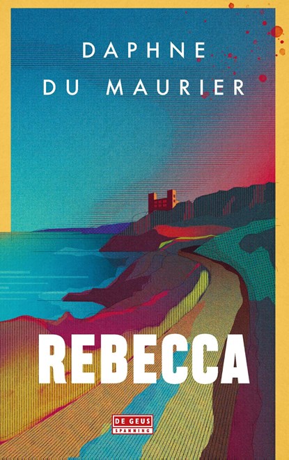 Rebecca, Daphne du Maurier - Ebook - 9789044545036