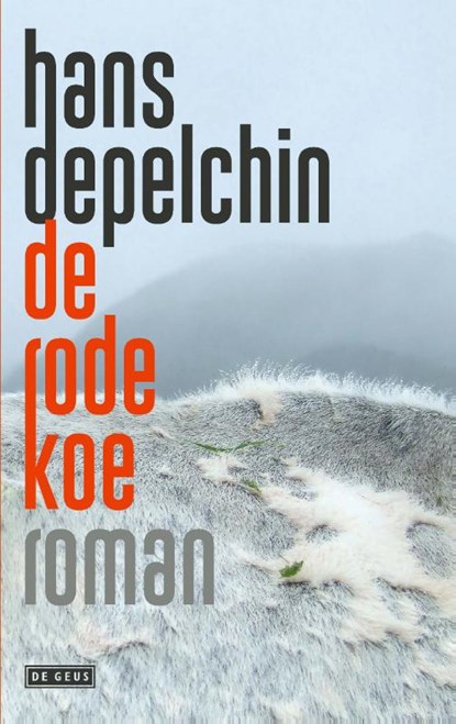 De Rode Koe, Hans Depelchin - Paperback - 9789044545395