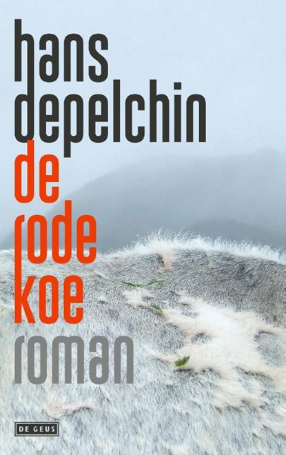 De Rode Koe, Hans Depelchin - Paperback - 9789044545395
