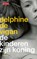 De kinderen zijn koning, Delphine de Vigan - Paperback - 9789044545920