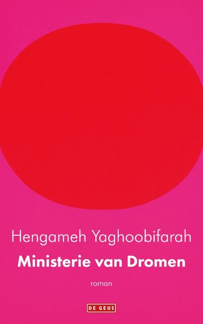 Ministerie van dromen, Hengameh Yaghoobifarah - Paperback - 9789044546552