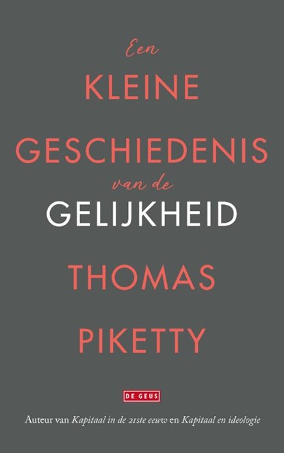 Een kleine geschiedenis van de gelijkheid, Thomas Piketty - Paperback - 9789044546576