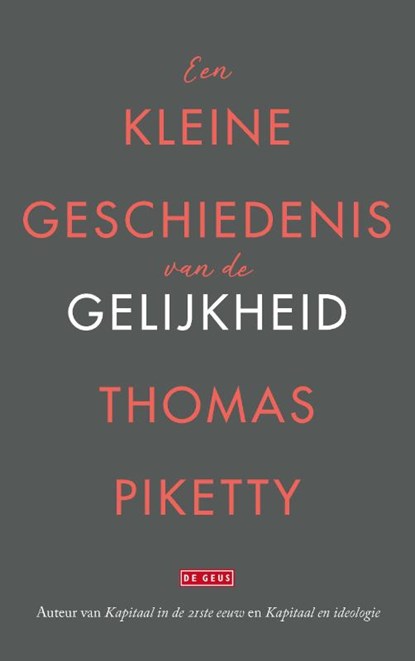 Een kleine geschiedenis van de gelijkheid, Thomas Piketty - Paperback - 9789044546576