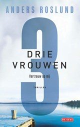 Drie vrouwen | Anders Roslund | 9789044546637