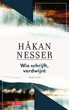 Wie schrijft, verdwijnt | Håkan Nesser | 
