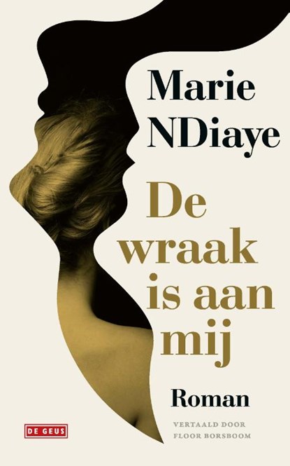 De wraak is aan mij, Marie NDiaye - Paperback - 9789044547382