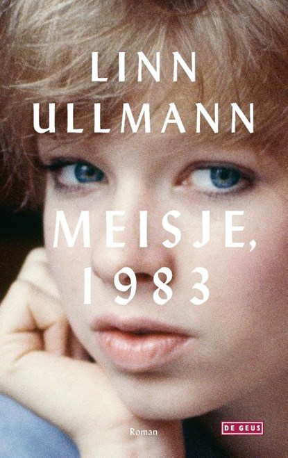 Meisje, 1983, Linn Ullmann - Paperback - 9789044547689