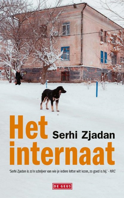 Het internaat, Serhi Zjadan - Paperback - 9789044547863