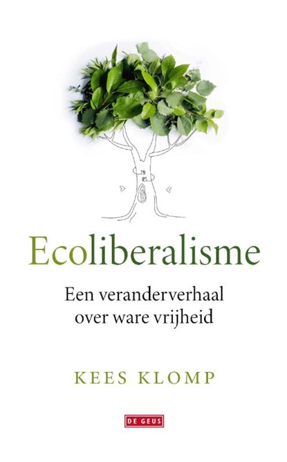 Ecoliberalisme, Kees Klomp - Paperback - 9789044549508