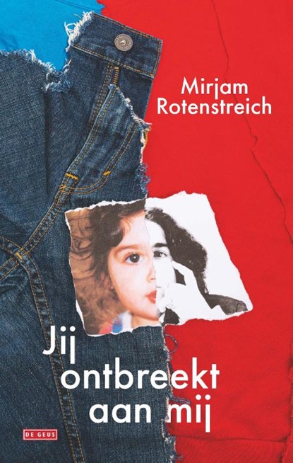 Jij ontbreekt aan mij, Mirjam Rotenstreich - Gebonden - 9789044549584