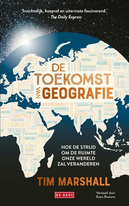 De toekomst van geografie, Tim Marshall - Paperback - 9789044549782