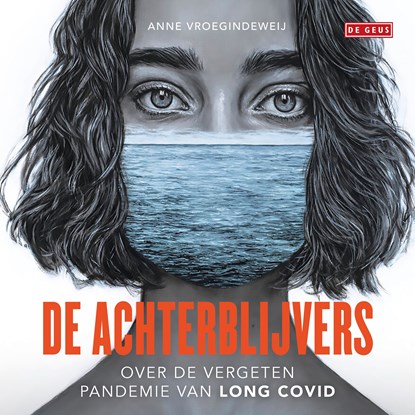 De achterblijvers, Anne Vroegindeweij - Luisterboek MP3 - 9789044549829