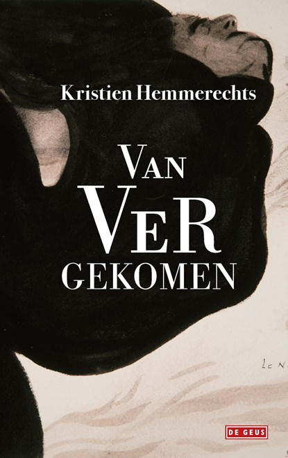 Van ver gekomen, Kristien Hemmerechts - Ebook - 9789044549997