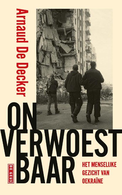 Onverwoestbaar, Arnaud de Decker - Paperback - 9789044550542