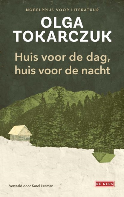 Huis voor de dag, huis voor de nacht, Olga Tokarczuk - Paperback - 9789044550634