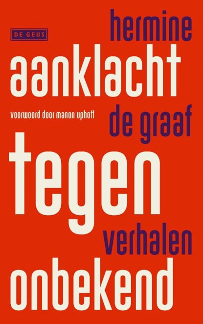 Aanklacht tegen onbekend, Hermine de Graaf - Paperback - 9789044550658