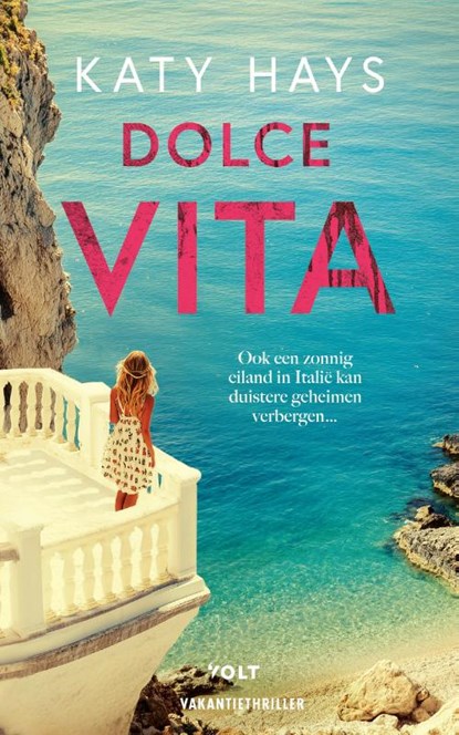 Dolce vita, Katy Hays - Paperback - 9789044551389